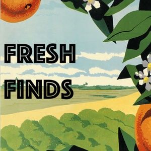 Fresh Finds